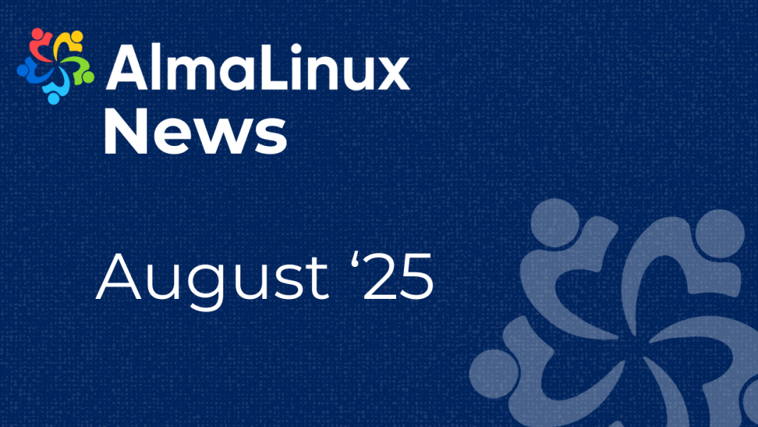 AlmaLinux News for August '25