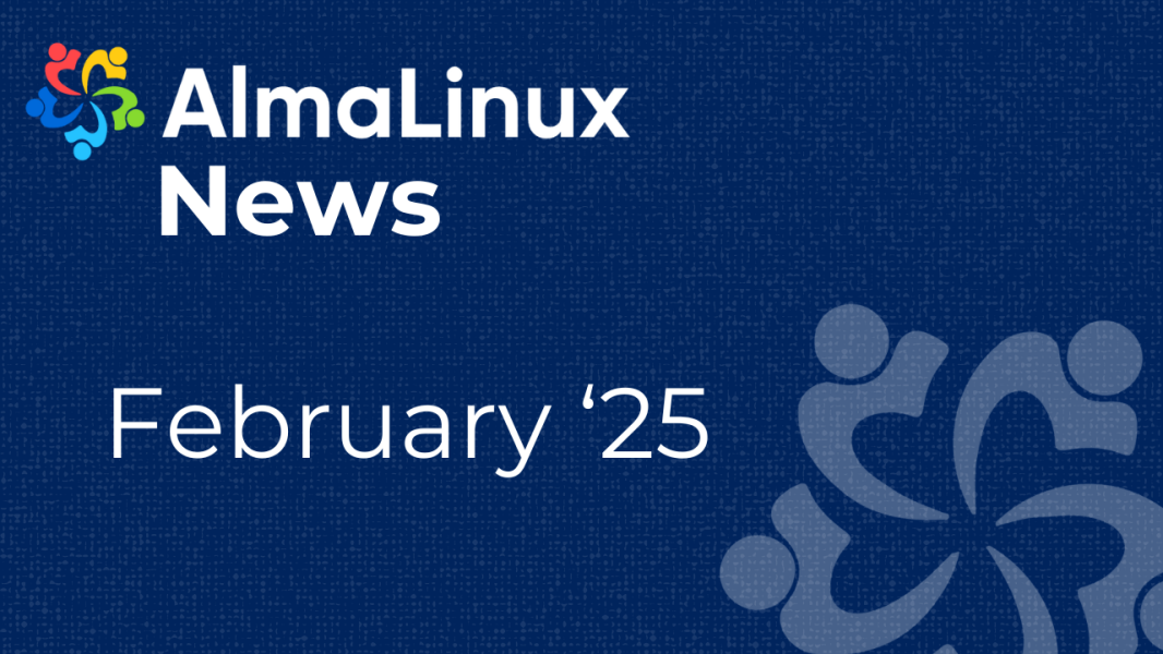 AlmaLinux News for February '25