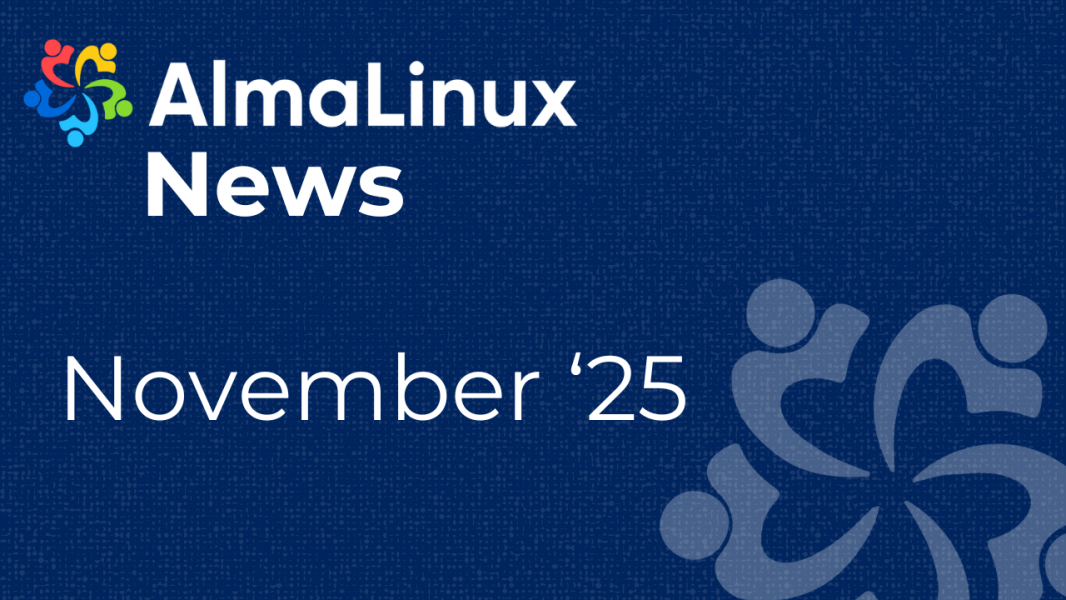 AlmaLinux News for November '25