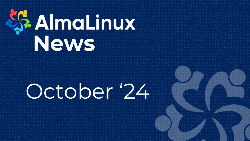 AlmaLinux News for October '24